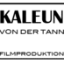 Kaleun von der Tann - Filmproduktion